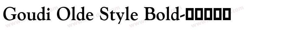 Goudi Olde Style Bold字体转换
